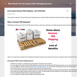Know about Amazon FBA Shipping- Lots of Benefits