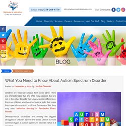What You Need to Know About Autism Spectrum Disorder