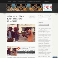 A bit about Black Rock Bands out of Detroit.