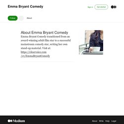 Emma Bryant Comedy