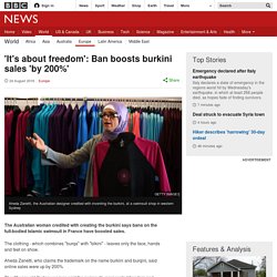 'It's about freedom': Ban boosts burkini sales 'by 200%'