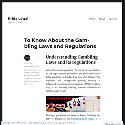 To Know About the Gambling Laws and Regulations – Krida Legal