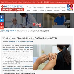 What to Know About Getting the Flu Shot During COVID