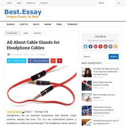 All About Cable Glands for Headphone Cables ⋆ Help Best Essay