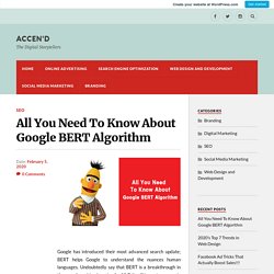 All You Need To Know About Google BERT Algorithm – Accen'D