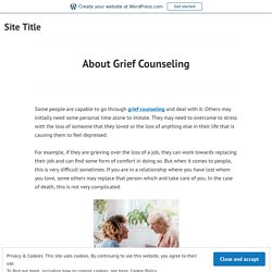 About Grief Counseling – Site Title