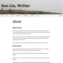 About — Ken Liu, Writer