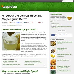 All About the Lemon Juice and Maple Syrup Detox