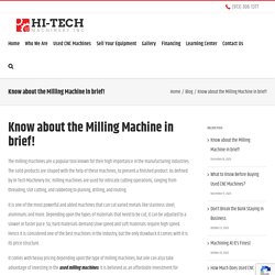 Know about the Milling Machine in brief!