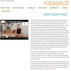 Noah Mazé Yoga – About - About Noah