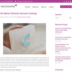 All About Silicone Vacuum Casting