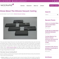 Know About The Silicone Vacuum Casting