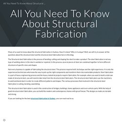 All You Need To Know About Structural Fabrication
