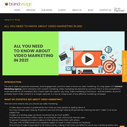 All you need to know about Video Marketing in 2021 - Brand Visage