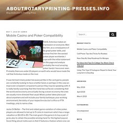 Mobile Casino and Poker Compatibility – Aboutrotaryprinting-presses.info