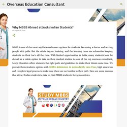 Why MBBS Abroad attracts Indian Students?
