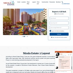 Absolute actual layout of Nirala Estate Phase 2 - Site-master plan