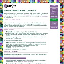 Absolute Beginners Mosaic - Class Notes - Quirky Ltd