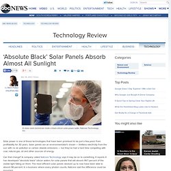 ‘Absolute Black’ Solar Panels Absorb Almost All Sunlight