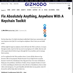 Fix Absolutely Anything, Anywhere With A Keychain Toolkit
