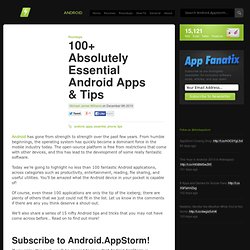 100+ Absolutely Essential Android Apps & Tips