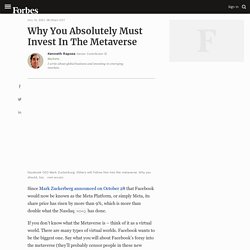 Why You Absolutely Must Invest In The Metaverse