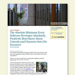 The Absolute Minimum Every Software Developer Absolutely, Positively Must Know About Unicode and Character Sets (No Excuses!)