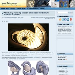 Absolutely stunning cocoon lamp created with multi-material 3D printer