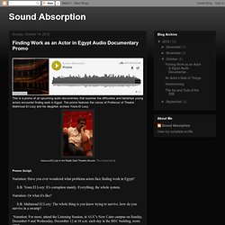 Sound Absorption: Finding Work as an Actor in Egypt Audio Documentary Promo
