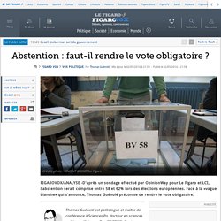 Abstention : faut-il rendre le vote obligatoire ?