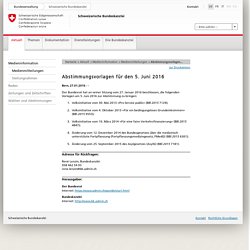 Schweizerische Bundeskanzlei - Abstimmungsvorlagen für den 5. Juni 2016