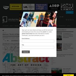 Abstract: The Art of Design Season 2 Premieres on Netflix