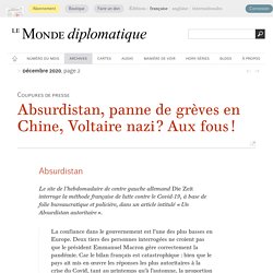 Absurdistan, panne de grèves en Chine, Voltaire nazi ? Aux fous ! (Le Monde diplomatique, décembre 2020)
