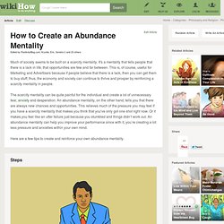How to Create an Abundance Mentality: 9 Steps
