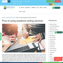 Pros of using academic writing services - AcademicWritingPro