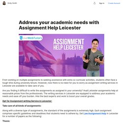 Address your academic needs with Assignment Help Leicester