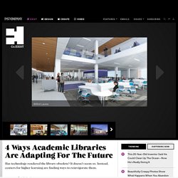 4 Ways Academic Libraries Are Adapting For The Future