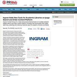 Ingram Adds New Tools for Academic Libraries on ipage Search and Order Content Platform