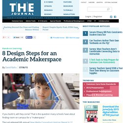 8 Design Steps for an Academic Makerspace