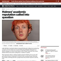 Holmes' academic reputation called into question