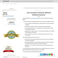 2012 Academic Summit: Richard Edelman Keynote (Teaching PR)