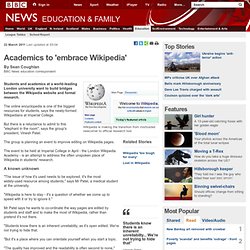 Academics to &#039;embrace Wikipedia&#039;