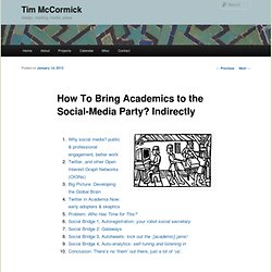 How To Bring Academics to the Social-Media Party? Indirectly