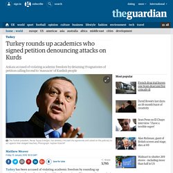 Turkey rounds up academics who signed petition denouncing attacks on Kurds
