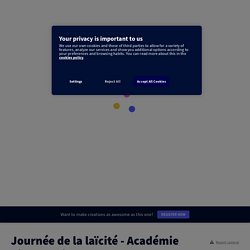 Journée de la laïcité - Académie Aix Marseille by DAAC on Genially
