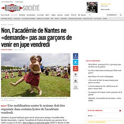 Non, l'académie de Nantes ne «demande» pas aux garçons de venir en jupe vendredi