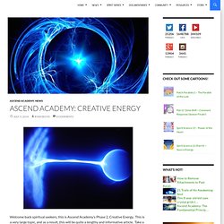 Ascend Academy: Creative Energy