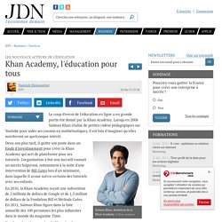 Khan Academy, l'éducation pour tous : Les nouveaux acteurs de l'éducation
