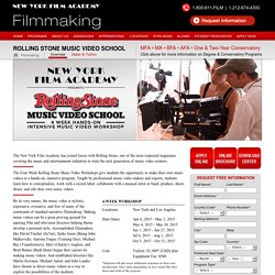 New York Film Academy - Rolling Stone Music Video School