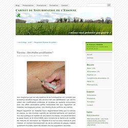 Vaccins : des études accablantes ! - Cabinet de Naturopathie de l'Essonne